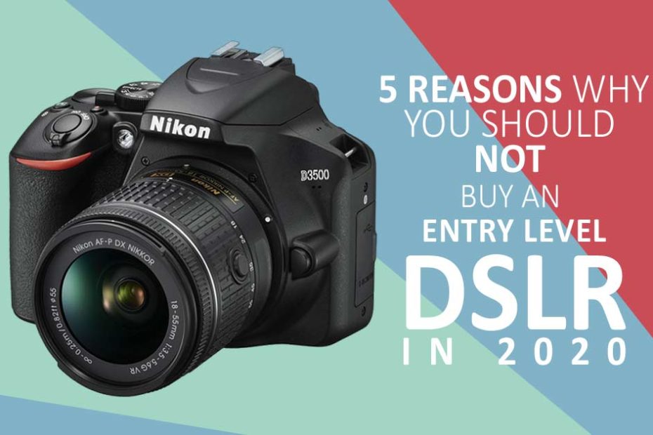 5 Reasons not to buy a DSLR