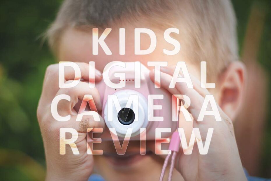 Kids Digital Camera Review