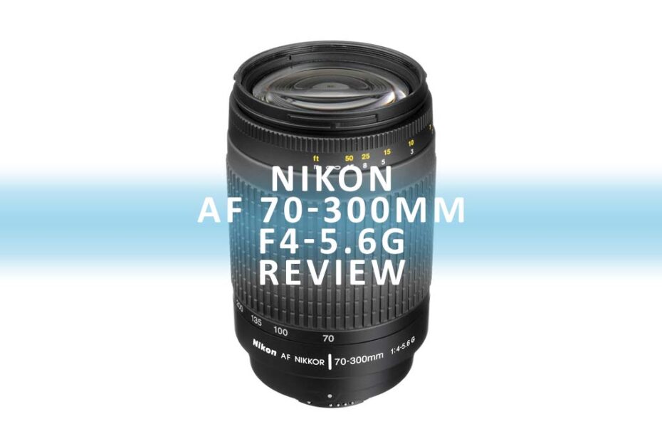 Nikon AF 70-300mm F4-5.6G Review