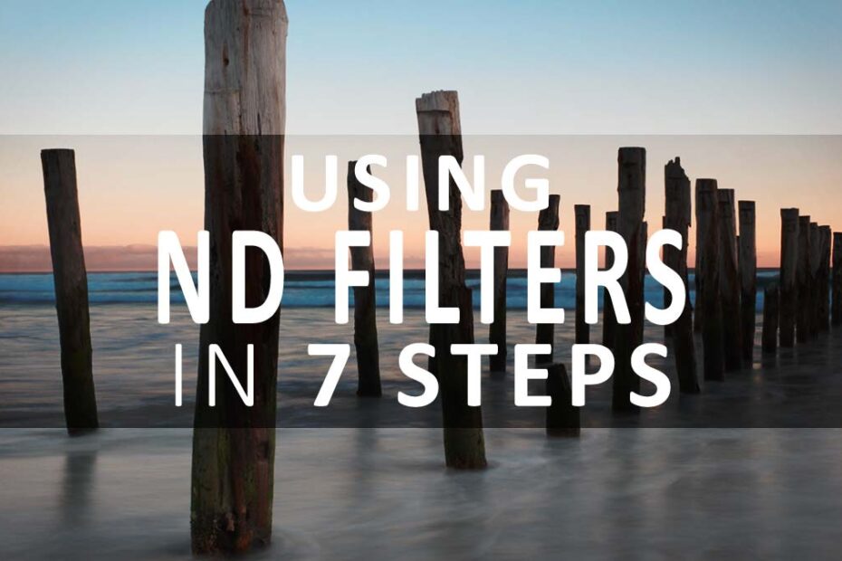 How to use ND Filters for Landscape Photography