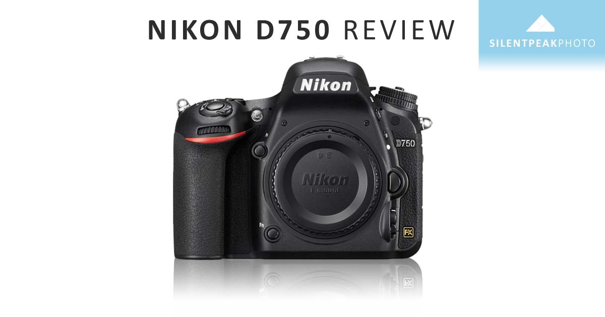 Nikon D750 Review 2023 - Still a fantastic stills camerabut