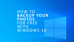 Backing up you photos with Windows 10 File History