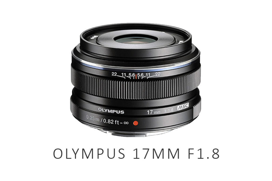 Olympus 17mm F1.8 Review
